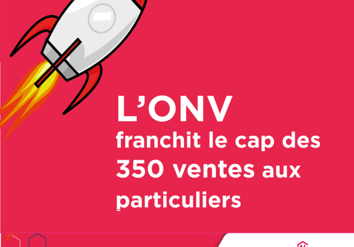 L’ONV franchit le cap des 350 ventes aux particuliers | Opérateur National de Vente | Groupe Action Logement