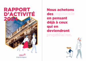 Opérateur National de Vente | Groupe Action Logement | Nous achetons des logements en pensant déjà à ceux qui en deviendront propriétaires. L’ONV publie son tout premier rapport d’activité. | Opérateur National de Vente | Groupe Action Logement | Nous achetons des logements en pensant déjà à ceux qui en deviendront propriétaires.